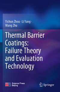 Vorderes Coverbild Thermal Barrier Coatings: Failure Theory and Evaluation Technology