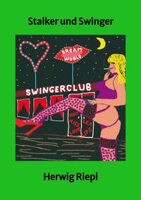 Vorderes Coverbild Stalker und Swinger