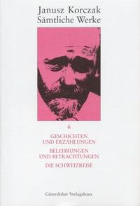 Vorderes Coverbild Sämtliche Werke / Geschichten und Erzählungen. Belehrungen und Betrachtungen. Die Schweizreise.