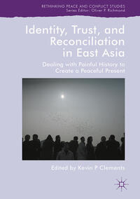 Vorderes Coverbild Identity, Trust, and Reconciliation in East Asia