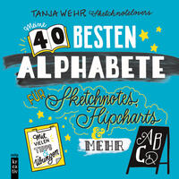 Vorderes Coverbild Meine 40 besten Alphabete für Sketchnotes, Flipcharts & mehr