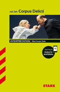 Vorderes Coverbild STARK Juli Zeh: Corpus Delicti - Deutsch - Interpretationen