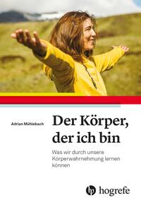 Vorderes Coverbild Der Körper, der ich bin