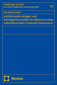 Vorderes Coverbild Institutionelle Anleger und Vermögensverwalter als Akteure in einer selbststeuernden Corporate Governance