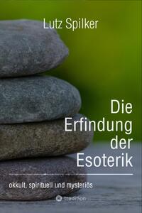 Vorderes Coverbild Die Erfindung der Esoterik