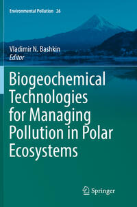 Vorderes Coverbild Biogeochemical Technologies for Managing Pollution in Polar Ecosystems