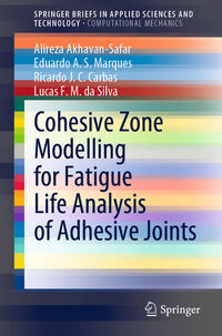 Vorderes Coverbild Cohesive Zone Modelling for Fatigue Life Analysis of Adhesive Joints