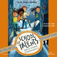 Vorderes Coverbild School of Talents 2: Zweite Stunde: Stromausfall!