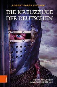 Vorderes Coverbild Die Kreuzzüge der Deutschen