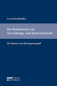 Vorderes Coverbild Die Konkurrenz von Verwaltungs- und Justizstrafrecht