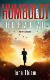 Vorderes Coverbild Humboldt und der letzte Lauf
