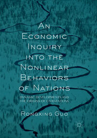 Vorderes Coverbild An Economic Inquiry into the Nonlinear Behaviors of Nations