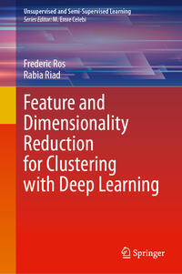 Vorderes Coverbild Feature and Dimensionality Reduction for Clustering with Deep Learning
