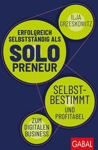 Vorderes Coverbild Erfolgreich selbstständig als Solopreneur