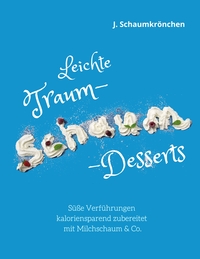 Vorderes Coverbild Leichte Traum-Schaum-Desserts