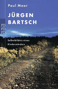 Vorderes Coverbild Jürgen Bartsch: Selbstbildnis eines Kindermörders
