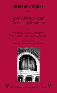 Vorderes Coverbild Zur Orgelmusik Olivier Messiaens. Teil 2