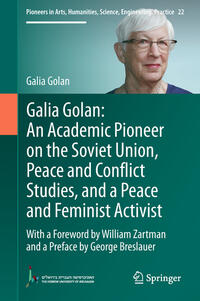 Vorderes Coverbild Galia Golan: An Academic Pioneer on the Soviet Union, Peace and Conflict Studies, and a Peace and Feminist Activist