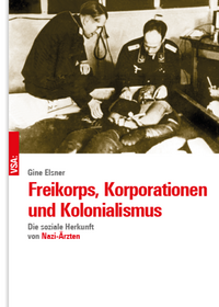 Vorderes Coverbild Freikorps, Korporationen und Kolonialismus