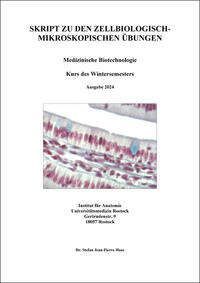 Vorderes Coverbild SKRIPT ZU DEN ZELLBIOLOGISCH-MIKROSKOPISCHEN ÜBUNGEN