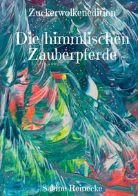 Vorderes Coverbild Die himmlischen Zauberpferde