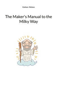 Vorderes Coverbild The Maker's Manual to the Milky Way