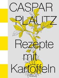 Vorderes Coverbild Caspar Plautz. Rezepte mit Kartoffeln
