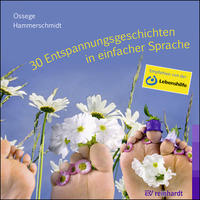 Vorderes Coverbild 30 Entspannungsgeschichten in einfacher Sprache (Hörbuch)