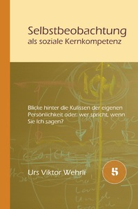 Vorderes Coverbild Gesamtausgabe / Selbstbeobachtung als soziale Kernkompetenz