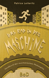 Vorderes Coverbild Das Rad in der Maschine