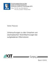 Vorderes Coverbild Untersuchungen zu den Ursachen von stochastischen Vorentflammungen bei aufgeladenen Ottomotoren