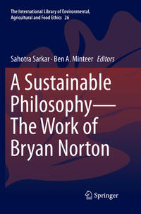 Vorderes Coverbild A Sustainable Philosophy—The Work of Bryan Norton