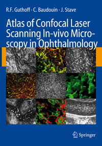 Vorderes Coverbild Atlas of Confocal Laser Scanning In-vivo Microscopy in Ophthalmology