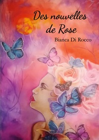 Vorderes Coverbild Des nouvelles de Rose