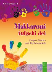 Vorderes Coverbild Makkaroni futschi dei