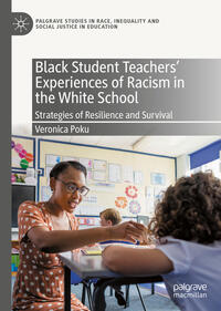 Vorderes Coverbild Black Student Teachers' Experiences of Racism in the White School