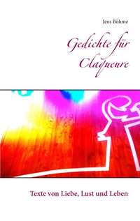 Vorderes Coverbild Gedichte für Claqueure