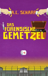 Vorderes Coverbild Das forensische Gemetzel