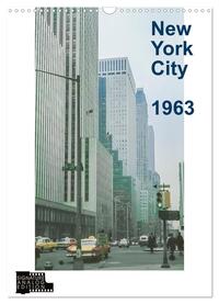 Vorderes Coverbild New York City 1963 (Wandkalender 2025 DIN A3 hoch), CALVENDO Monatskalender