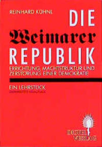 Vorderes Coverbild Die Weimarer Republik