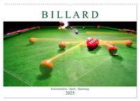 Vorderes Coverbild Billard. Konzentration - Sport - Spannung (Wandkalender 2025 DIN A2 quer), CALVENDO Monatskalender