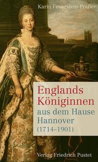 Vorderes Coverbild Englands Königinnen aus dem Hause Hannover (1714–1901)