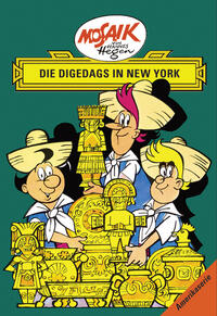 Vorderes Coverbild Mosaik von Hannes Hegen: Die Digedags in New York, Bd. 15