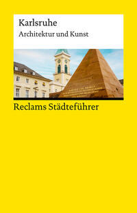 Vorderes Coverbild Reclams Städteführer Karlsruhe. Architektur und Kunst