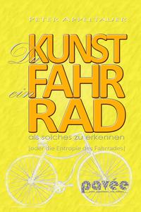 Vorderes Coverbild Die Kunst, ein Fahrrad als solches zu erkennen
