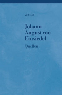 Vorderes Coverbild Johann August von Einsiedel (1754-1837) - Leben, Denkweise und Quellen