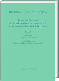 Vorderes Coverbild Incunabula Gottingensia. Inkunabelkatalog der Niedersächsischen Staats-... / Inkunabelkatalog der Niedersächsischen Staats- und Universitätsbibliothek Göttingen