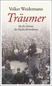 Vorderes Coverbild Träumer - Als die Dichter die Macht übernahmen