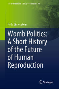 Vorderes Coverbild Womb Politics: A Short History of the Future of Human Reproduction