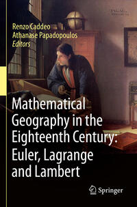 Vorderes Coverbild Mathematical Geography in the Eighteenth Century: Euler, Lagrange and Lambert